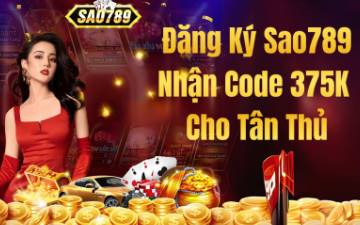 Hướng dẫn nhận code 375k cho tân thủ cùng Sao789