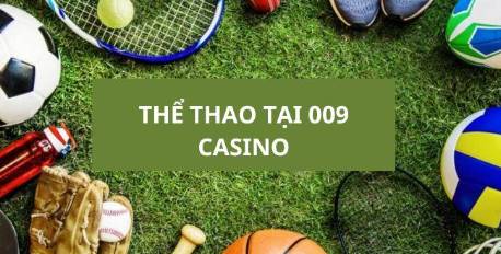 Thể Thao Tại 009 CASINO   Chinh Phục Những Trận Đấu Đỉnh Cao Toàn Cầu