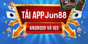 Tải App Jun88 Siêu Tốc Trong 2 Phút Về Android Và iOS