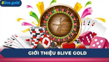 8Live Gold   Nền Tảng Cá Cược Trực Tuyến Uy Tín Hàng Đầu