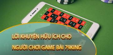 Hé Lộ Bí Kíp Chơi Game Trở Thành Cao Thủ Tại 79king