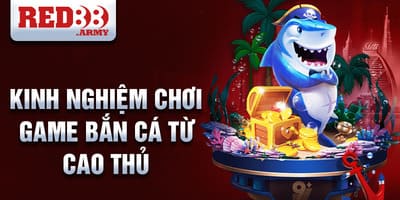 Bắn Cá Red88: Hướng Dẫn Chi Tiết Cho Người Mới Bắt Đầu