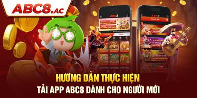 Tải app ABC8   Hướng Dẫn Cách Tải Dành Cho Người Mới