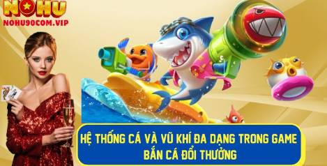 Khám Phá Thế Giới Bắn Cá Zo 68 - Trải Nghiệm Game Đầy Hấp Dẫn