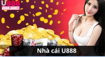 Đường Link Vào Nhà Cái U888 Chính Thức Đảm bảo An toàn 100%