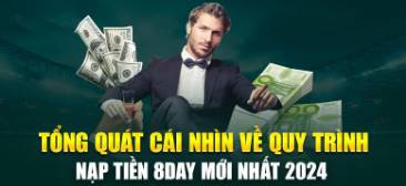 Hướng dẫn nạp tiền 8Day nhanh nhất và đơn giản nhất