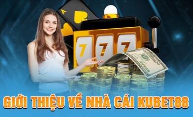 Giới thiệu về Kubet88 nhà cái uy tín hàng đầu