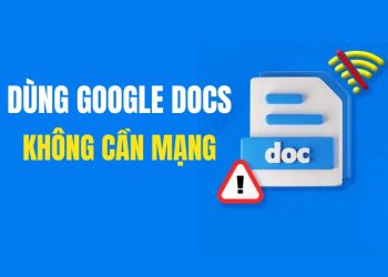 dung google docs khong can mang