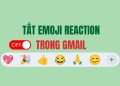 tat tuong tac emoji trong gmail