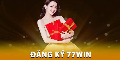 77win – Đăng Ký Tài Khoản Nhanh Chóng Chỉ Vài Thao Tác