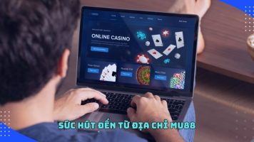 Nhà cái Mu88 đẳng cấp   Địa chỉ đỉnh cao có cá cược cực chất