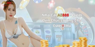 Khám Phá Thế Giới Cá Cược Đa Dạng, Hấp Dẫn Tại AE888