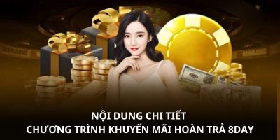 Khuyến Mãi Hoàn Trả 8Day   Siêu Phẩm Ưu Đãi Cho Người Chơi