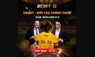 Debet hợp tác Wolves - Cơ hội vàng trong cá cược thể thao 10 Debet hợp tác Wolves - Cơ hội vàng trong cá cược thể thao 10