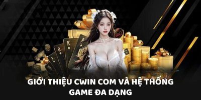 Giới Thiệu Cwin Com   Top 1 Nhà Cái Uy Tín Trên Thị Trường Cá Cược