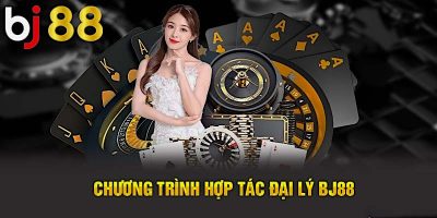 Hợp tác đại lý BJ88   Cơ Hội Kiếm Tiền & Những Điều Cần Biết