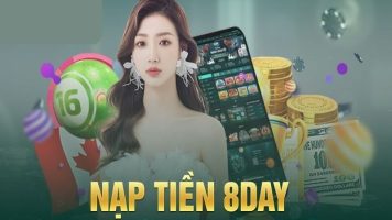 Cách nạp tiền 8Day nhanh chóng và an toàn trong 5 phút