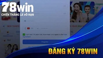 Hướng dẫn thao tác đăng ký 78Win nhanh chóng chi tiết