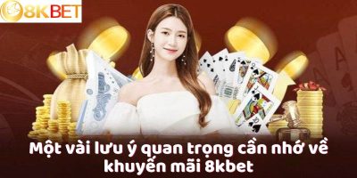 Khuyến Mãi 8kbet – Thiên Đường Quà Tặng Mỗi Ngày