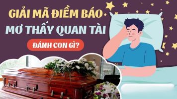 Nằm mơ thấy quan tài đánh số mấy? Ý nghĩa giấc mơ thấy quan tài