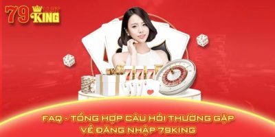 Đăng Nhập 79KING Với Quy Trình Đơn Giản, An Toàn Bậc Nhất