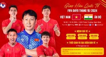 Tin nóng Fifa   Soi kèo Việt Nam vs India lúc 18h ngày 12/10/24