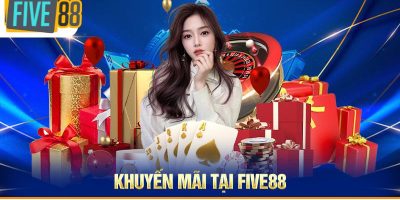 FIVE88 Khuyến Mãi   Săn Thưởng Cực Dễ Cùng Ưu Đãi Độc Quyền