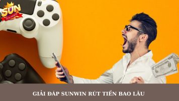 Giải Đáp Thắc Mắc Cổng Game Sunwin Rút Tiền Bao Lâu?