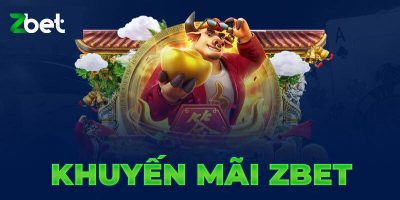 Zbet   Nhiều Chương Trình Khuyến Mãi Cực Sốc Đến Bet Thủ