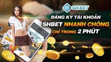 Hướng dẫn các bước đăng ký SHBET dễ dàng, nhanh chóng