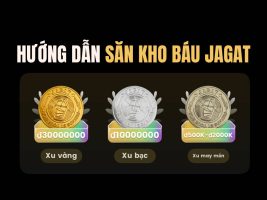 Guide to hunting for Jagat treasure worth nearly 3 billion VND