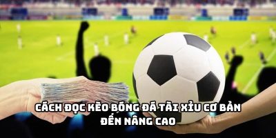 Cách Đọc Kèo Bóng Đá Tài Xỉu Vb777club Cơ Bản Cho Cược Thủ 8 Cách Đọc Kèo Bóng Đá Tài Xỉu Vb777club Cơ Bản Cho Cược Thủ 8