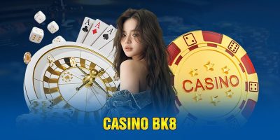 Casino BK8   Sòng Bạc Trực Tuyến Uy Tín Nhất Năm 2024