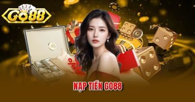 Nạp Tiền Go88: Chia Sẻ Quy Trình Chuẩn Cho Tân Cược Thủ