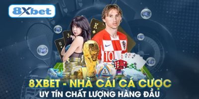 8xbet   Tham gia cá cược với đa dạng sảnh chơi đỉnh cao