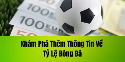 Hiểu biết về tỷ lệ cược trong mỗi trận