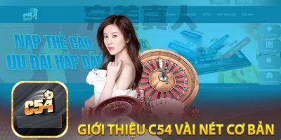 C54   Điểm Đến Giải Trí Chất Lượng Cho Mọi Người Chơi