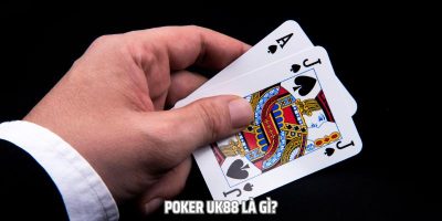 Học Cách Chơi Poker UK88 Chuẩn Chỉnh Như Sách Giáo Khoa