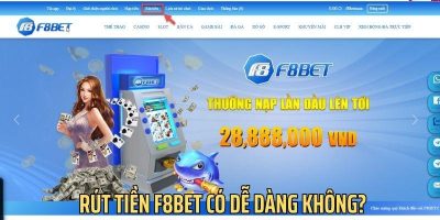 Rút Tiền F8bet Cực Nhanh: Đảm Bảo An Toàn, Nhận Thưởng Ngay Lập Tức