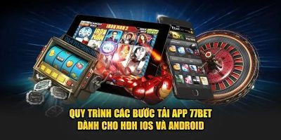 Cách tải app 77BET trong 1 Phút