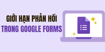 Cách giới hạn câu trả lời trong Google Forms không phải ai cũng biết 41