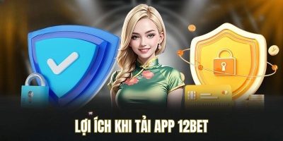 12BET – Hướng Dẫn Cách Tải App Chi Tiết Trên Android Và IOS