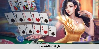 Game Bài 3D: Trải Nghiệm Đỉnh Cao Cùng 999bet