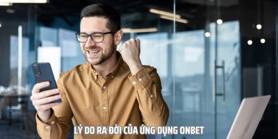 Cách Tải App ONBET Về Thiết Bị Ios Và Android Chỉ Với 1p30s