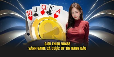 Cổng game cá cược VIN88 uy tín hàng đầu