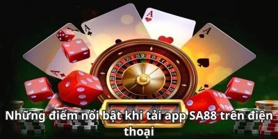 Tải App SA88 Cánh Cửa Đưa Vào Thế Giới Giải Trí Đỉnh Cao!