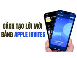 Hướng dẫn tạo lời mời sự kiện bằng Apple Invites