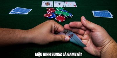 Cầm tay chỉ dẫn cách chơi game mậu binh sun52 cho lính mới