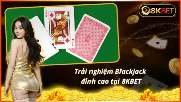 Nhà cái uy tín 8KBET trải nghiệm cá cược xanh chín