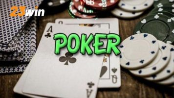 Tựa game Poker 23Win cá cược đổi thưởng xanh chín 2025